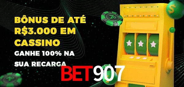 bet907 melhor bônus de depósito